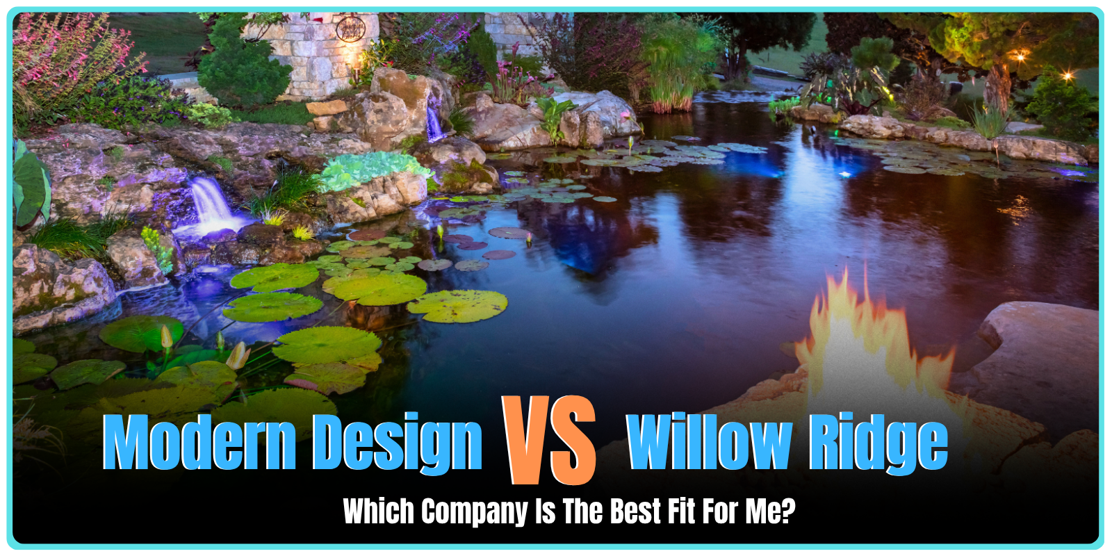 Modern Design Aquascaping vs. Willow Ridge Garden Center & Landscaping